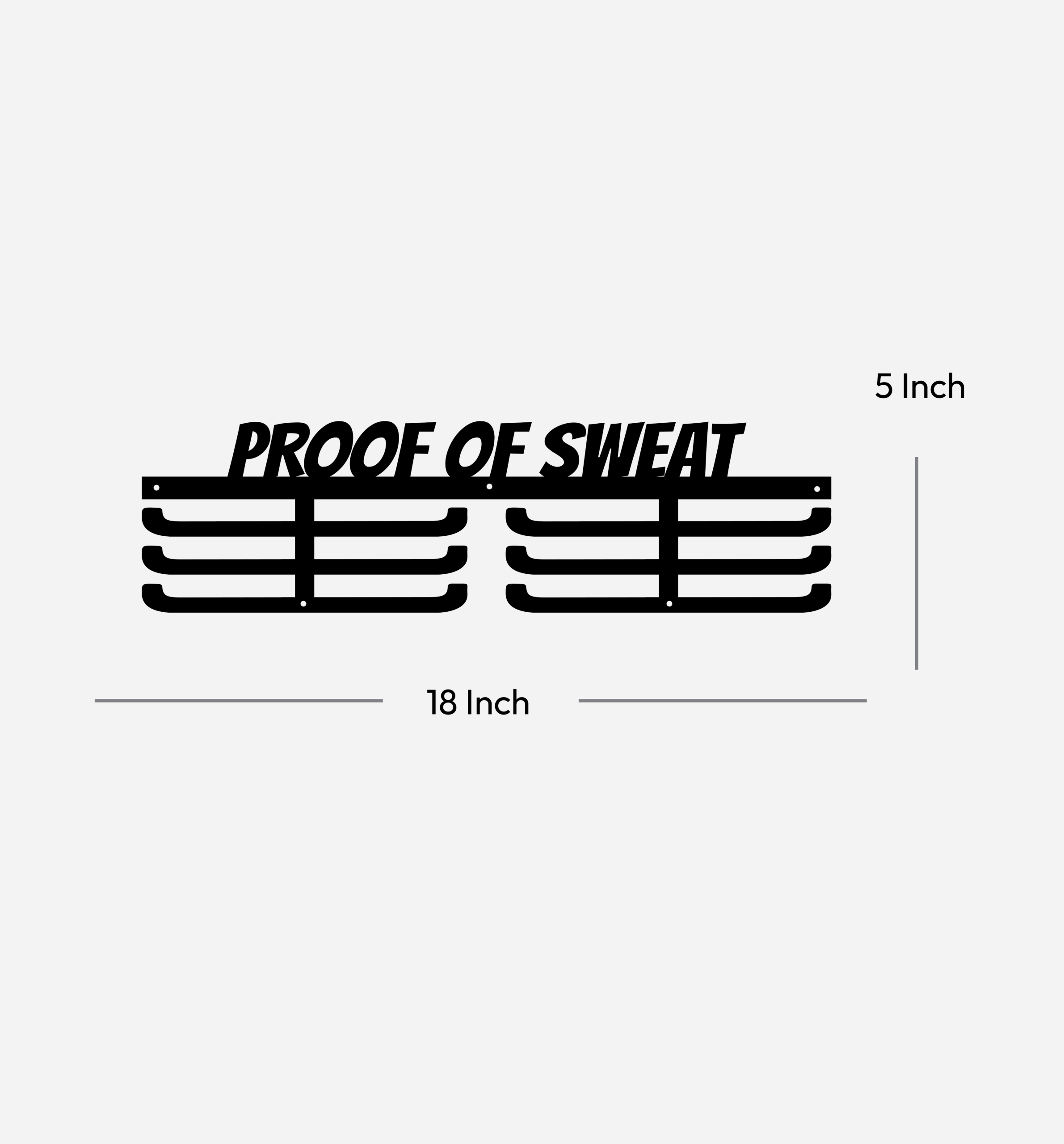 Proof of Sweat black metal medal hanger display unit showing 18 inch width and 5 inch height dimensions